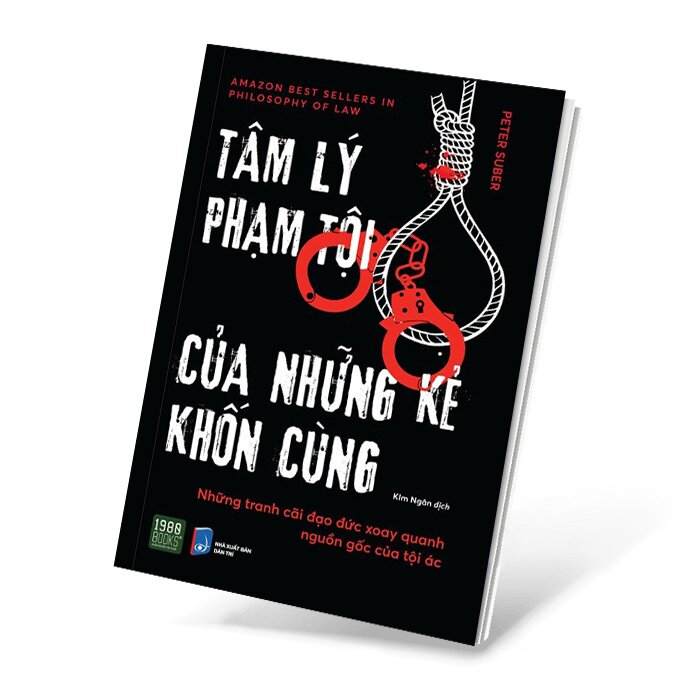 Tâm Lý Phạm Tội Của Những Kẻ Khốn Cùng - Peter Suber (NS Anh Thành)