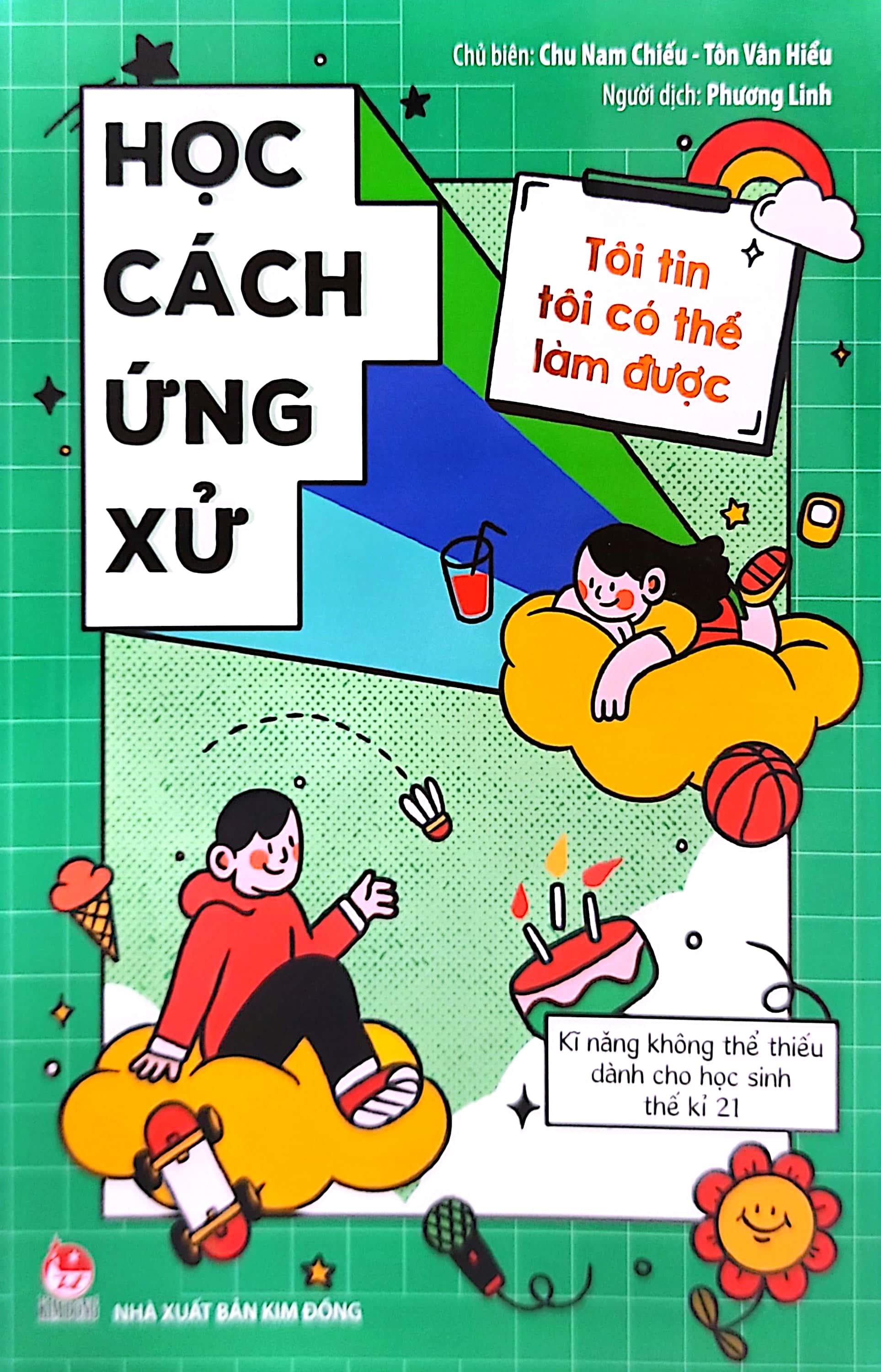Tôi Tin Tôi Có Thể Làm Được: Học Cách Ứng Xử (Tái Bản 2020)