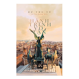 Hành Trình Vô Tận (*** Sách Chính Hãng ***)
