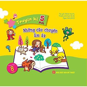 Sách: Truyện Kể 5 Phút - Những Câu Chuyện ấm Áp - TSTH