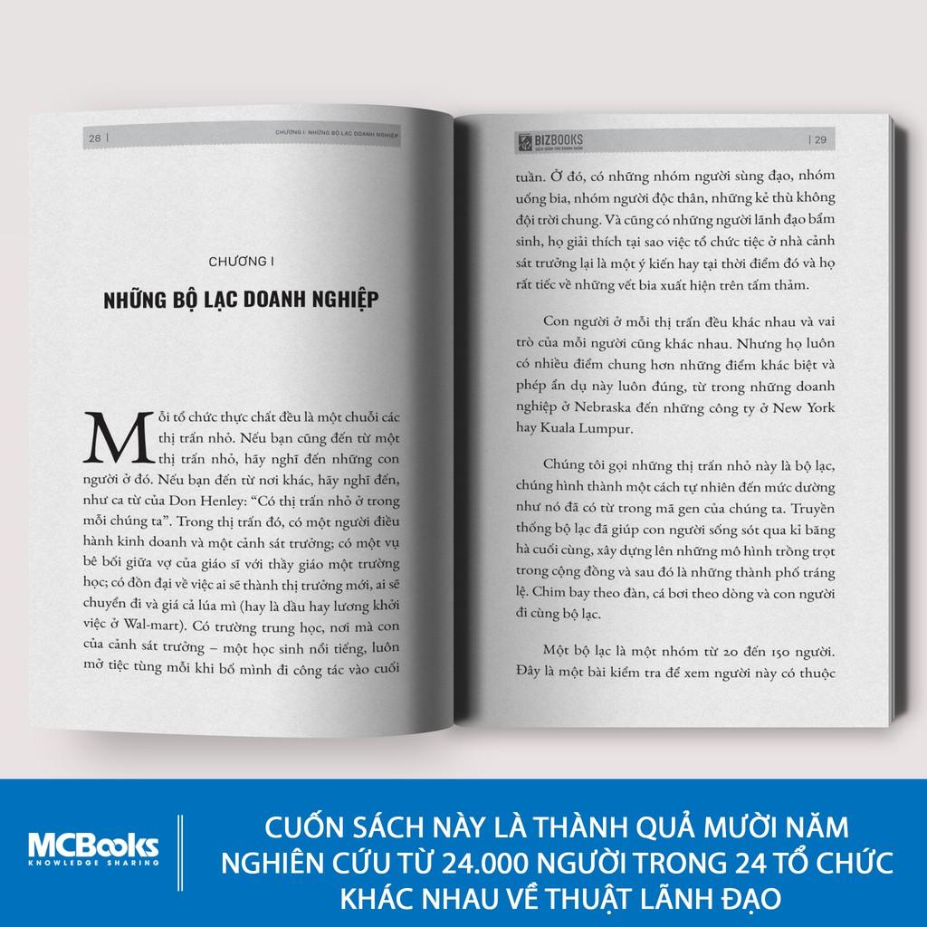 Sách - Thủ Lĩnh Bộ Lạc - Thuật Lãnh Đạo Xuất Chúng Để Đưa Tổ Chức Vươn Tới Một Tầm Cao Mới - BizBooks