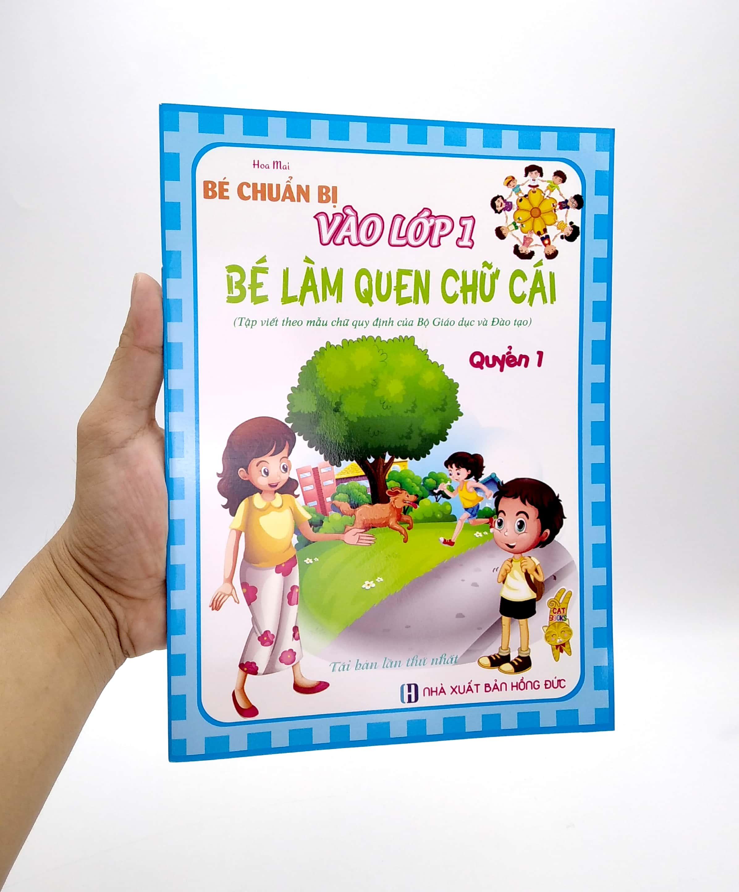 Bé Chuẩn Bị Vào Lớp 1 - Bé Làm Quen Chữ Cái 1 (Tái Bản 2021)