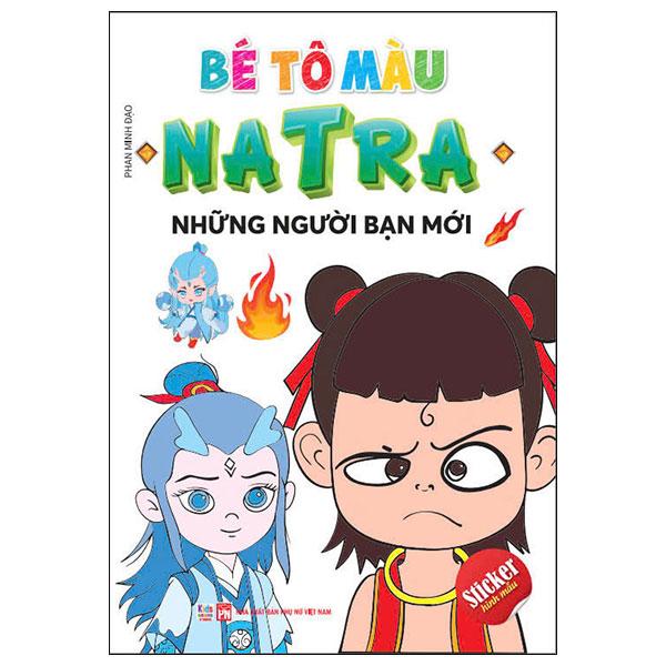 Sách - Bé Tô Màu Natra - Những Người Bạn Mới