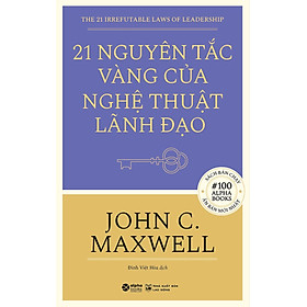 21 Nguyên Tắc Vàng Của Nghệ Thuật Lãnh Đạo _AL