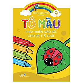 Tô Màu Phát Triển Não Bộ Cho Bé 1-5 Tuổi - Tập 9