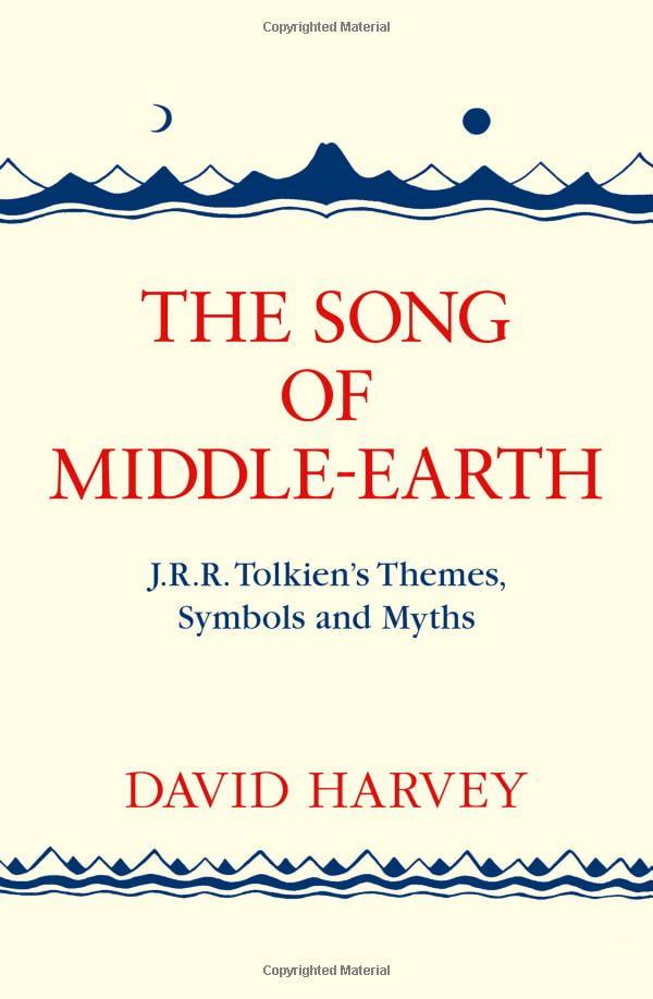 The Song Of Middle-Earth: J. R. R. Tolkien