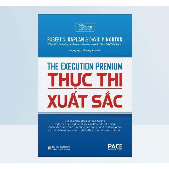 Sách - Thực Thi Xuất Sắc - Robert Kaplan & David Norton - Pace Books