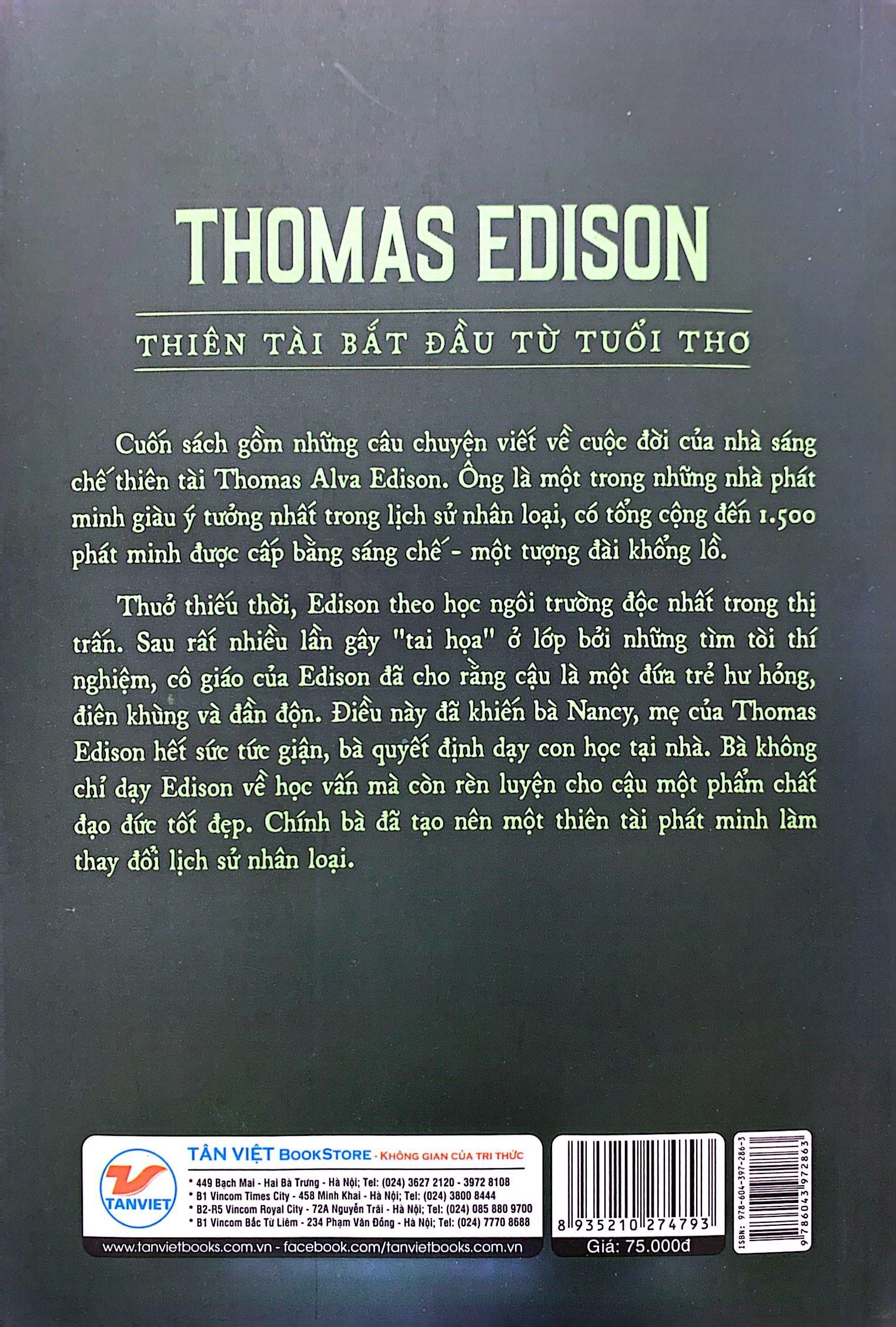 Kể Chuyện Cuộc Đời Các Thiên Tài: Thomas Edison - Thiên Tài Bắt Đầu Từ Tuổi Thơ