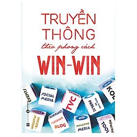 Truyền Thông Theo Phong Cách Win-Win