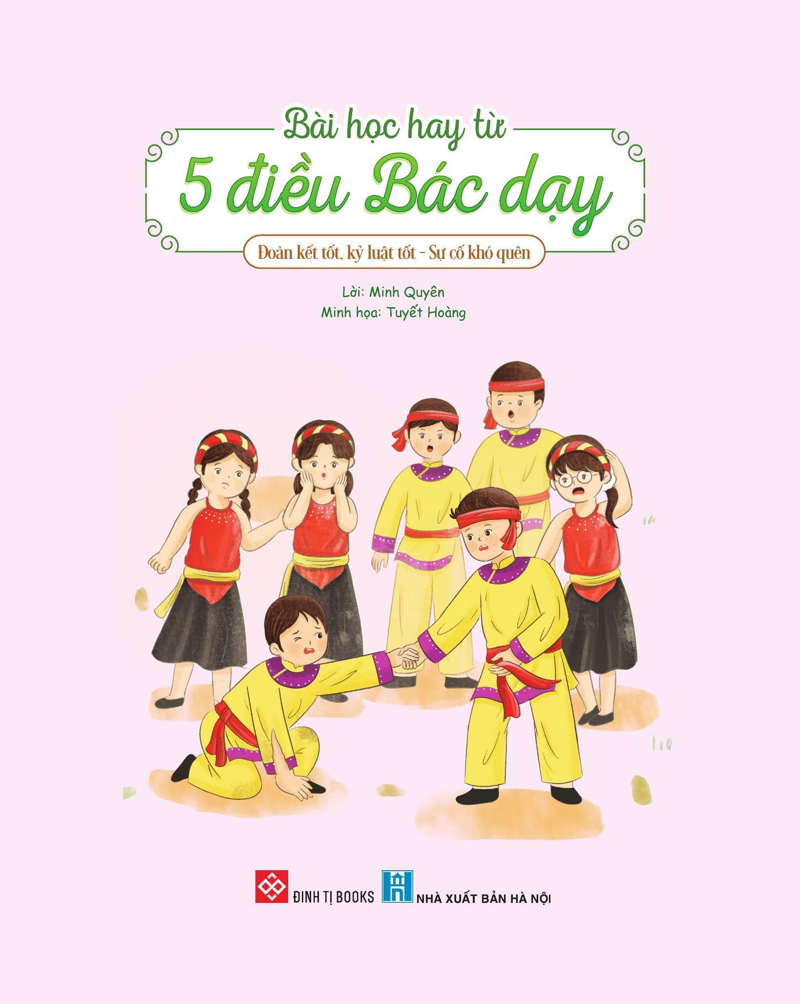 Sách - Bài Học Hay Từ 5 Điều Bác Dạy - Đoàn Kết Tốt, Kỷ Luật Tốt - Sự Cố Khó Quên
