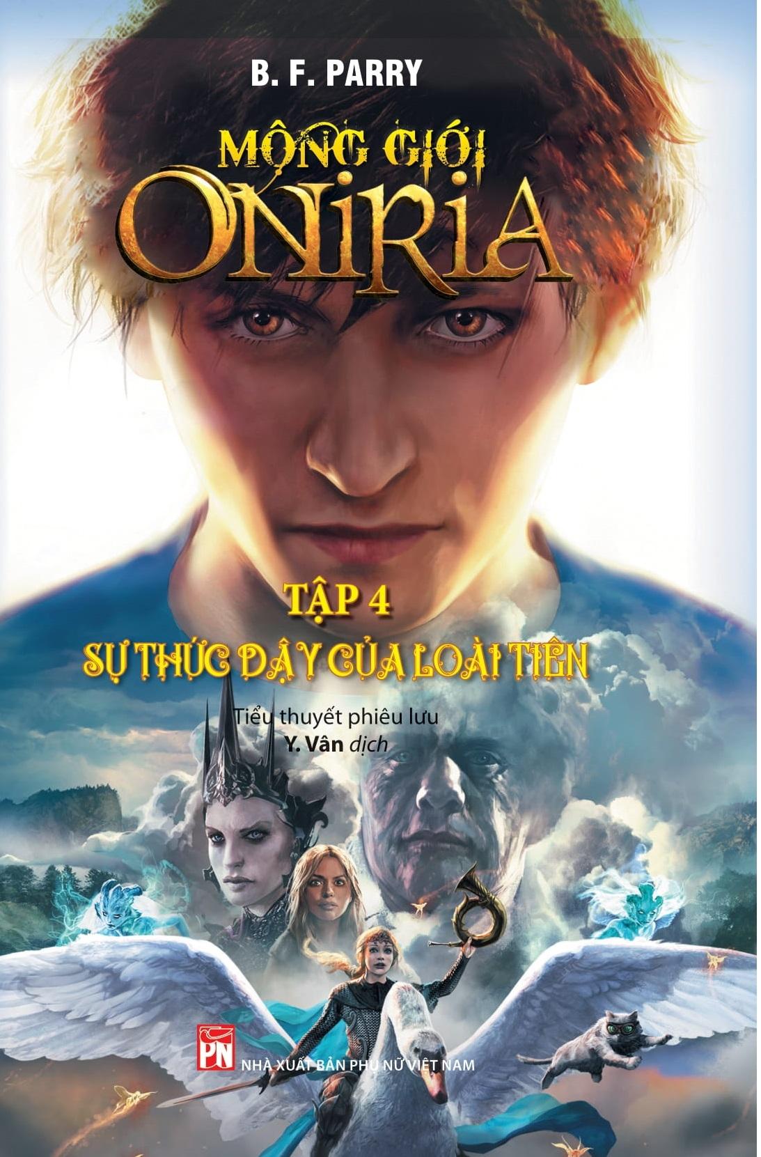 Mộng Giới Oniria Tập 4 : Sự Thức Dậy Của Loài Tiên
