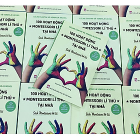 100 hoạt động Montessori lí thú tại nhà