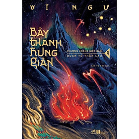Sách Bảy thanh hung giản (Tập 4) - Nhã Nam - BẢN QUYỀN