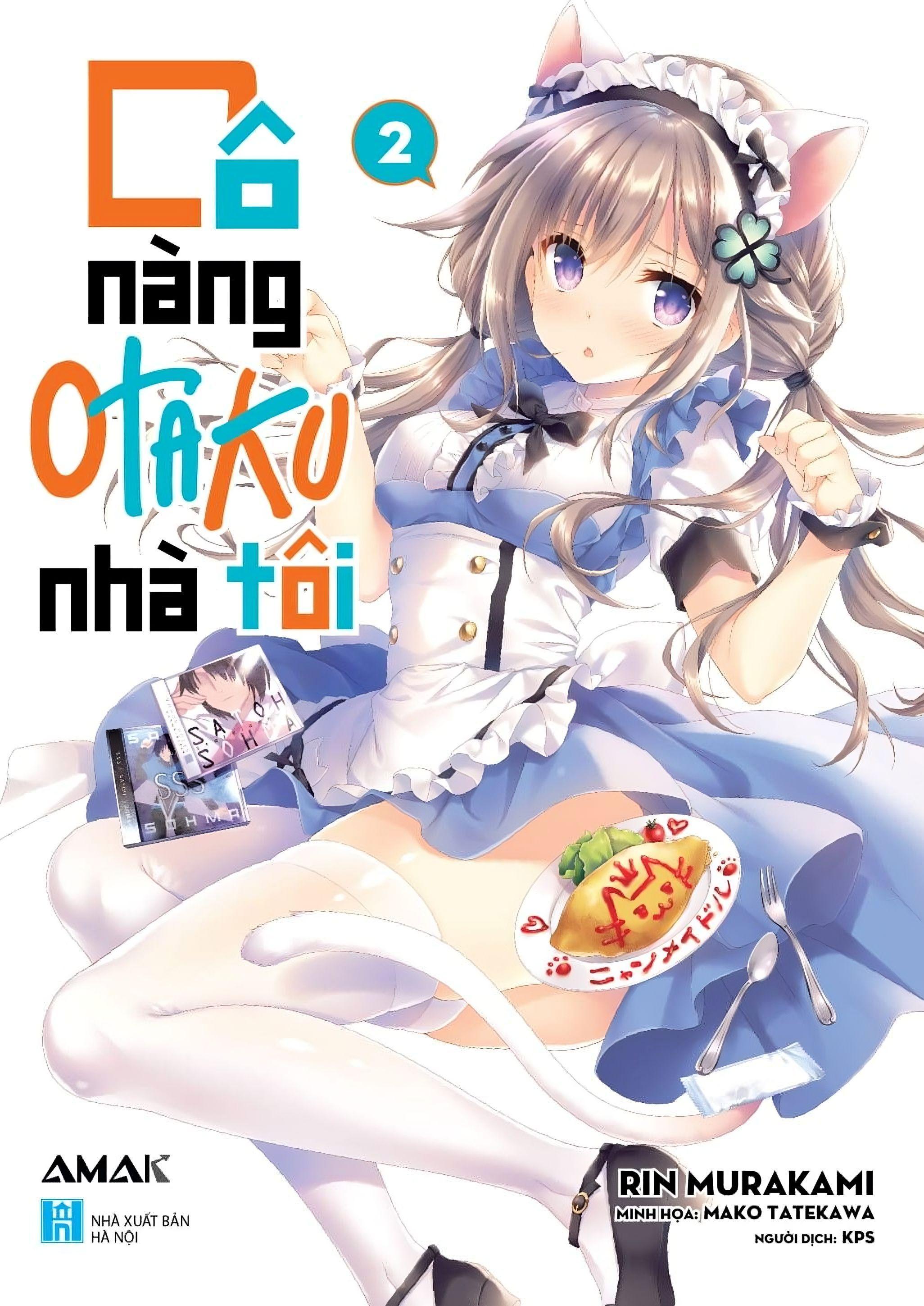Cô Nàng Otaku Nhà Tôi - Tập 2 - Tặng Kèm 1 Postcard + Set 4 Bookmark PVC (Random)
