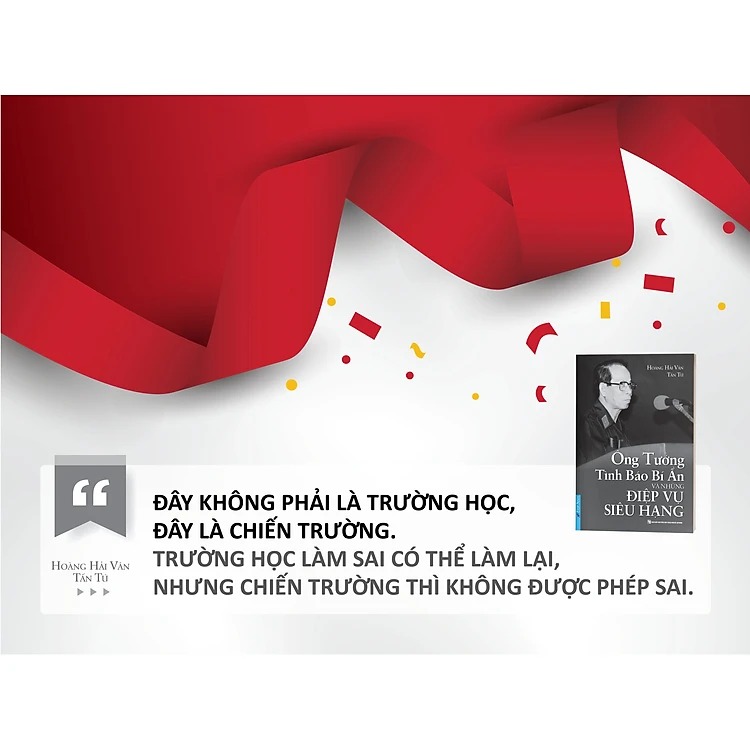 Sách Ông Tướng Tình Báo Bí Ẩn Và Những Điệp Vụ Siêu Hạng (Tái bản 2023)