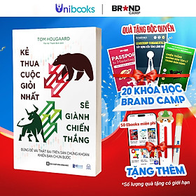 Sách - Kẻ Thua Cuộc Giỏi Nhất Sẽ Giành Chiến Thắng - Đừng Để Vài Thất Bại Trên Sàn Chứng Khoán Khiến Bạn Chùn Bước