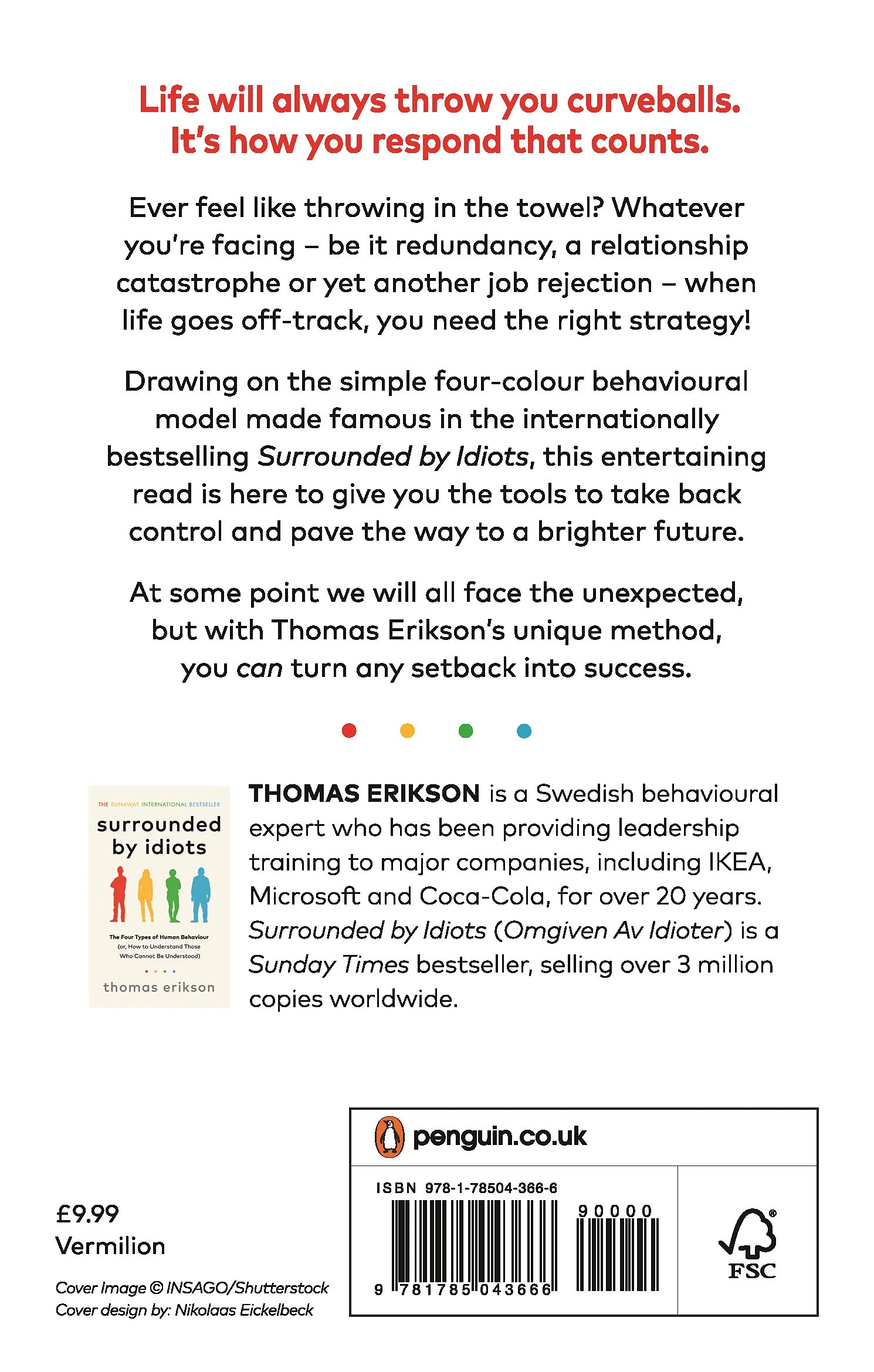 Surrounded By Setbacks : Or, How To Succeed When Everything