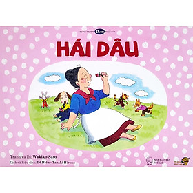 Tranh Truyện Ehon Nhật Bản - Hái Dâu