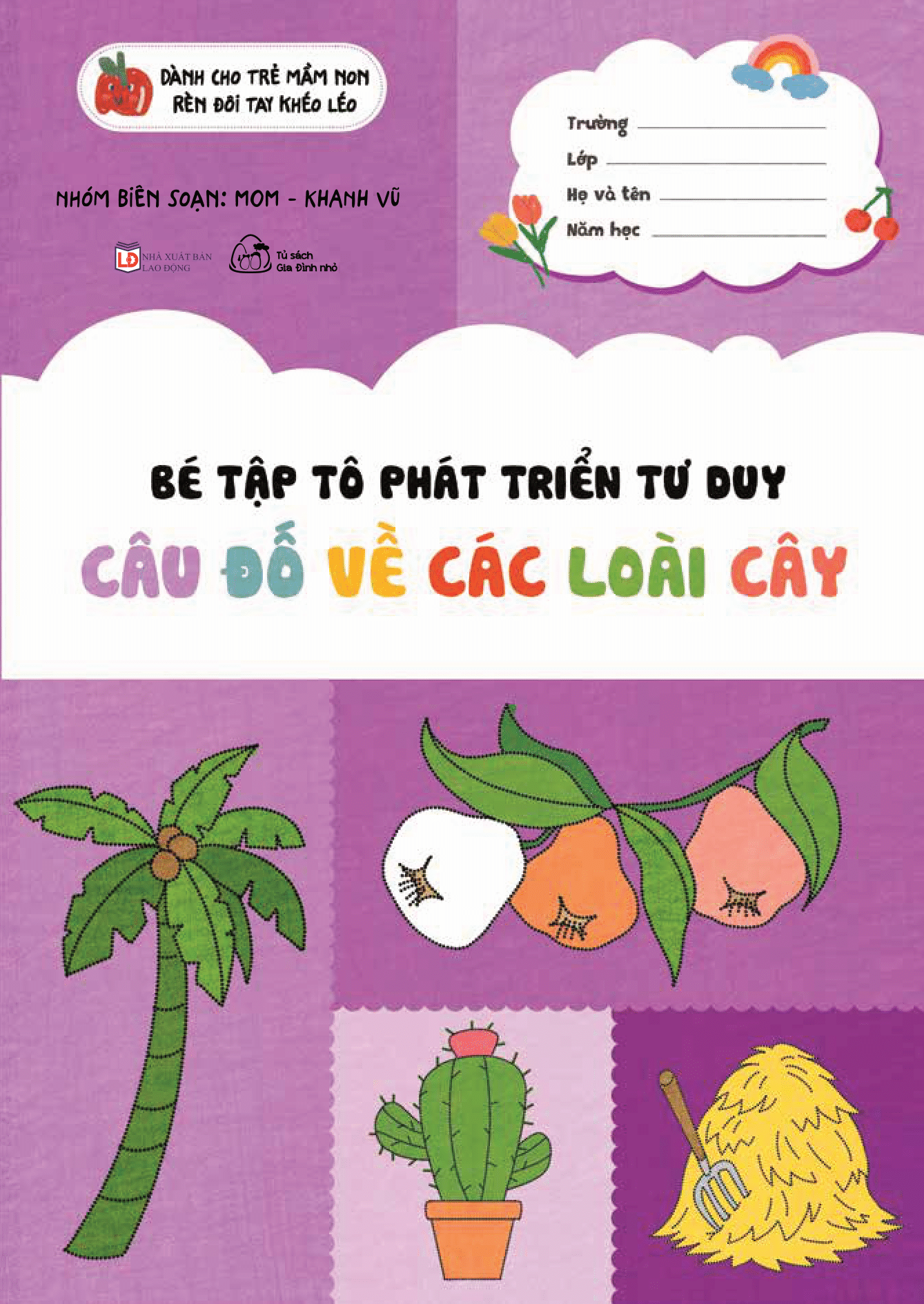 Bé Tập Tô Phát Triển Tư Duy - Câu Đố Về Các Loài Cây