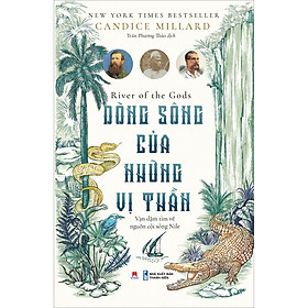 DÒNG SÔNG CỦA NHỮNG VỊ THẦN