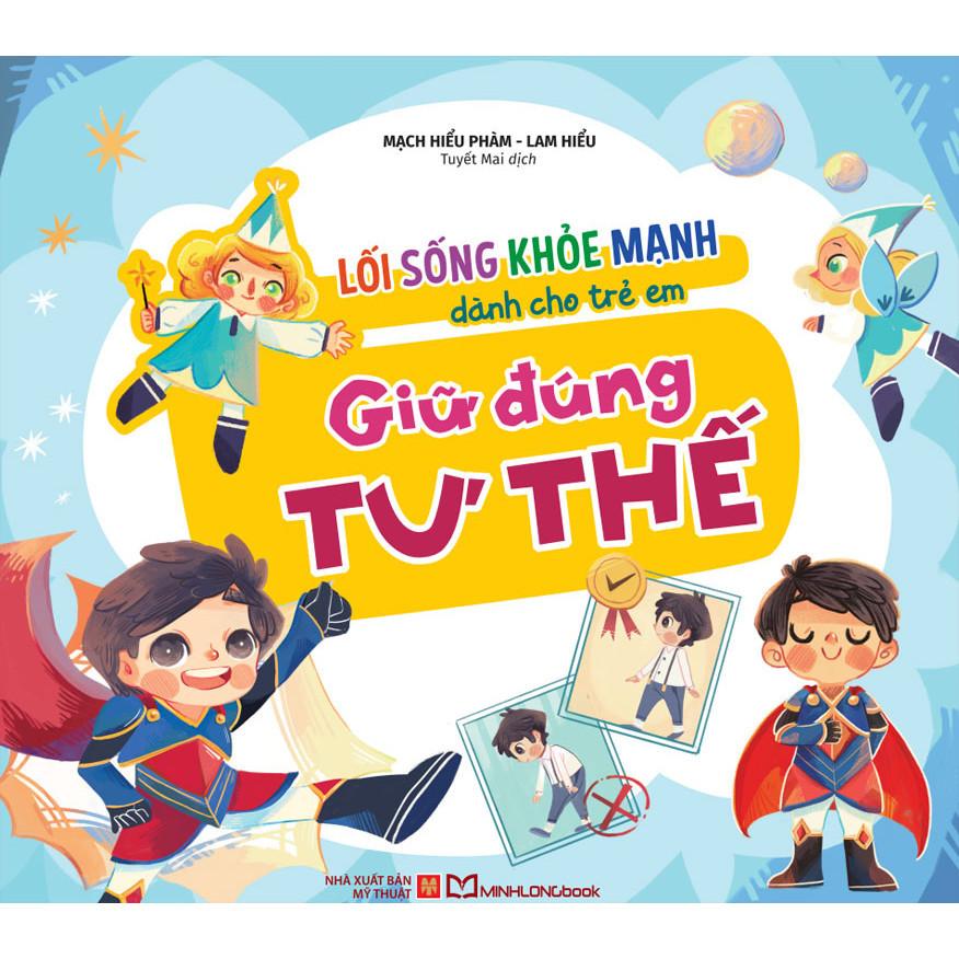 Lối Sống Khỏe Mạnh Dành Cho Trẻ Em - Giữ Đúng Tư Thế - Bản Quyền