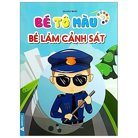 Bé Tập Tô Màu - Bé làm cảnh sát