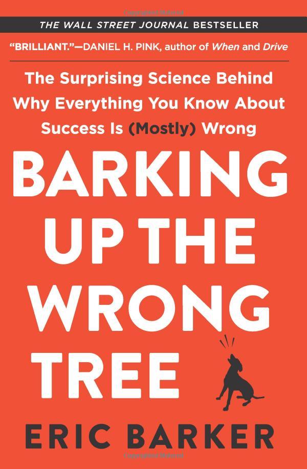 Barking Up the Wrong Tree (Chó Sủa Nhầm Cây)