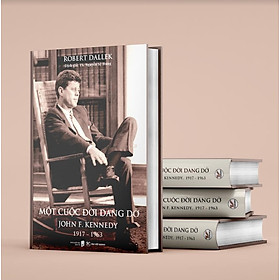 Một Cuộc Đời Dang Dở: John F. Kennedy, 1917 - 1963