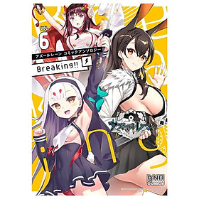 Azur Lane Comic Anthology Breaking!! 6 (Japanese Edition)