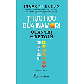 Thực học của Inamori - Quản trị và Kế toán - Bản Quyền
