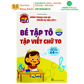 Sách - Bé Tập Tô, Tập Viết Chữ To Cho Bé Từ 4-6 Tuổi