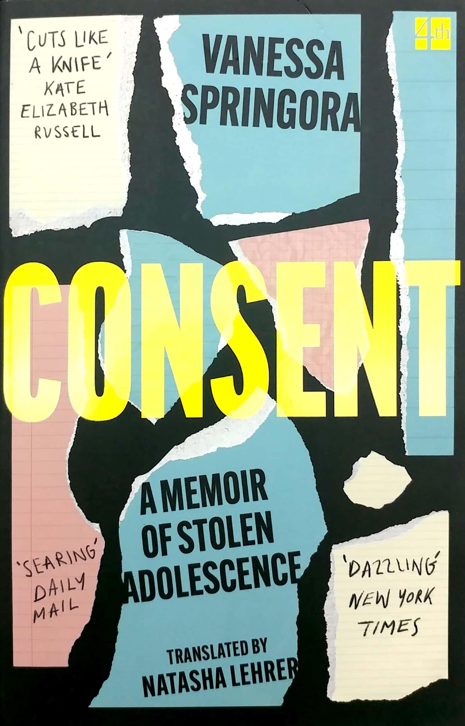 Consent: A Memoir Of Stolen Adolescence