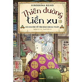 Thiên Đường Tiền Xu - Tập 3 -  Bản Quyền