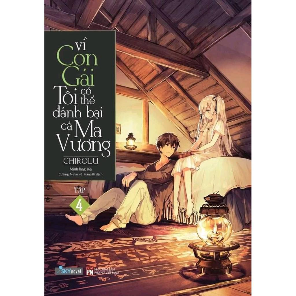 Sách Vì Con Gái Tôi Có Thể Đánh Bại Cả Ma Vương Tập 4 - Bản Quyền