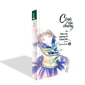 Cô Gái Văn Chương Và Nhà Văn Hướng Về Chúa Trời (Tập 8 ) - Bản Quyền