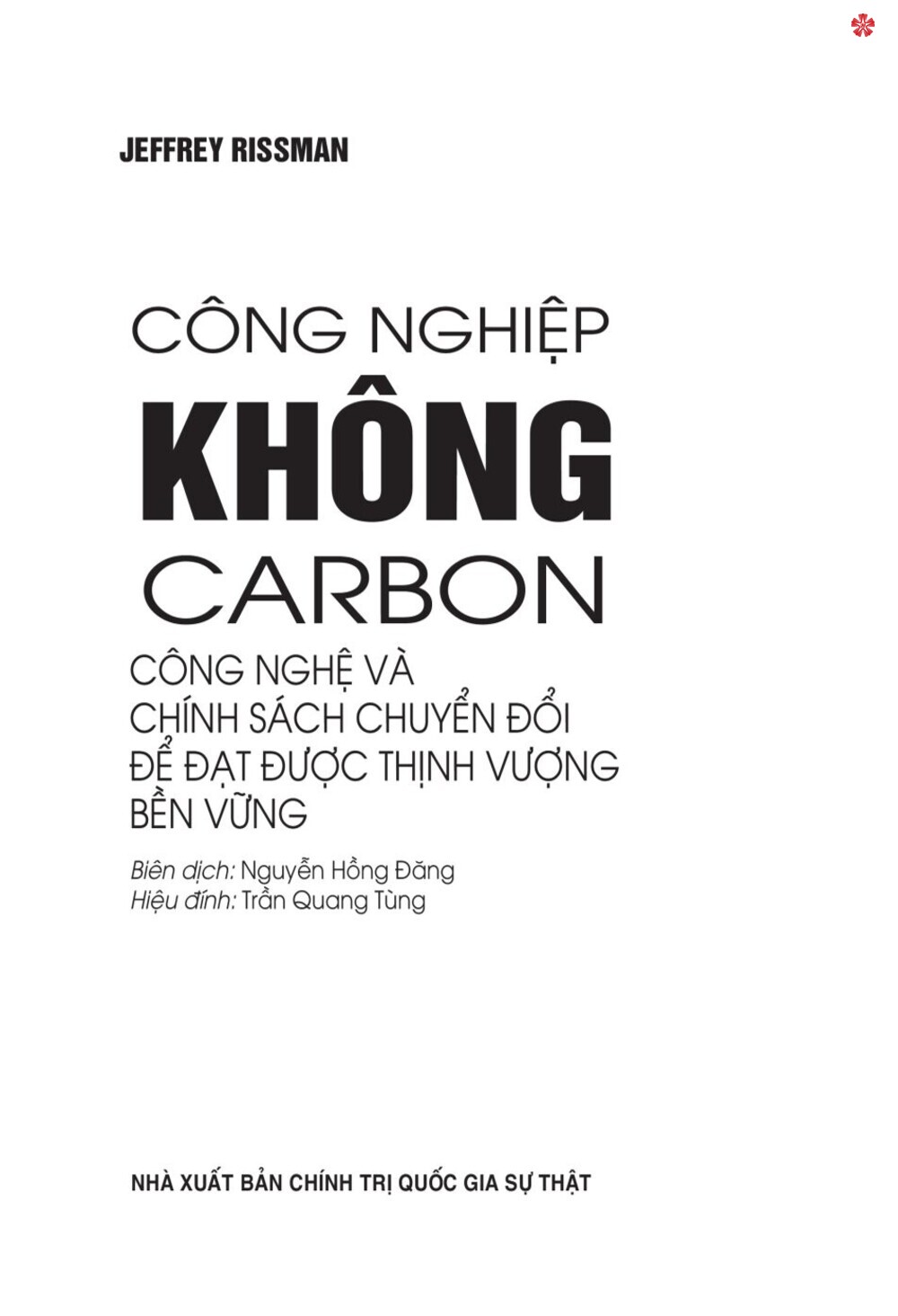 Công nghiệp không Carbon. Công nghệ và chính sách chuyển đổi để đạt được thịnh vượng bền vững (bản in 2025)