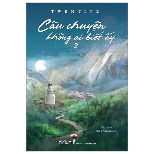 Sách - Câu Chuyện Không Ai Biết Ấy - Tập 2