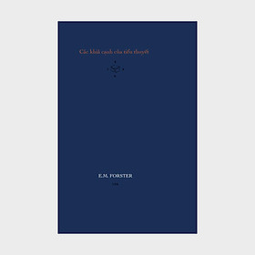 Các khía cạnh của tiểu thuyết - E. M. Forster