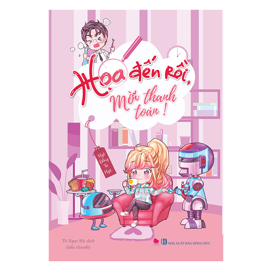 Họa Đến Rồi, Mời Thanh Toán! - Ngô Đồng Tư Ngữ - Truyện Ngôn Tình hay