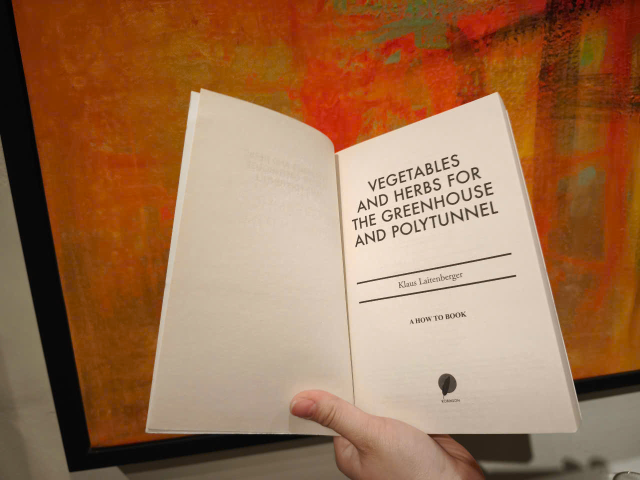 Sách - Vegetables and Herbs for the Greenhouse and Polytunnel by Klaus Laitenberger
