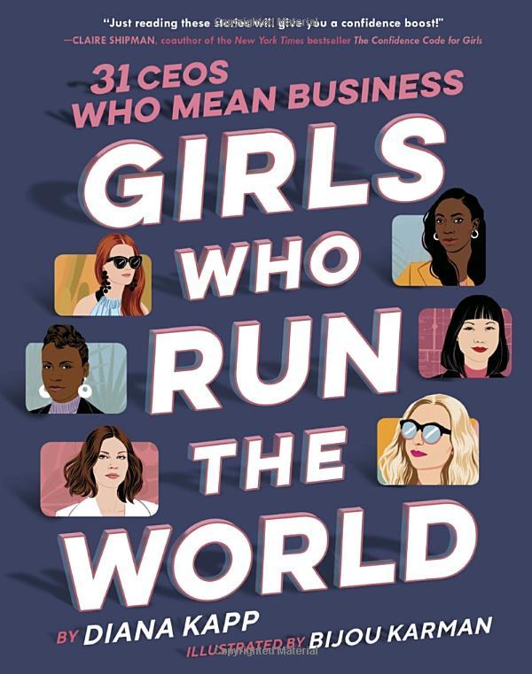 Girls Who Run The World: Thirty CEOs Who Mean Business