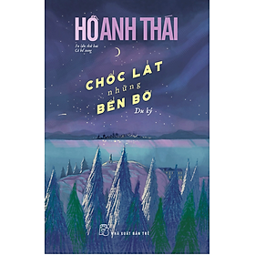 Chốc Lát Những Bến Bờ