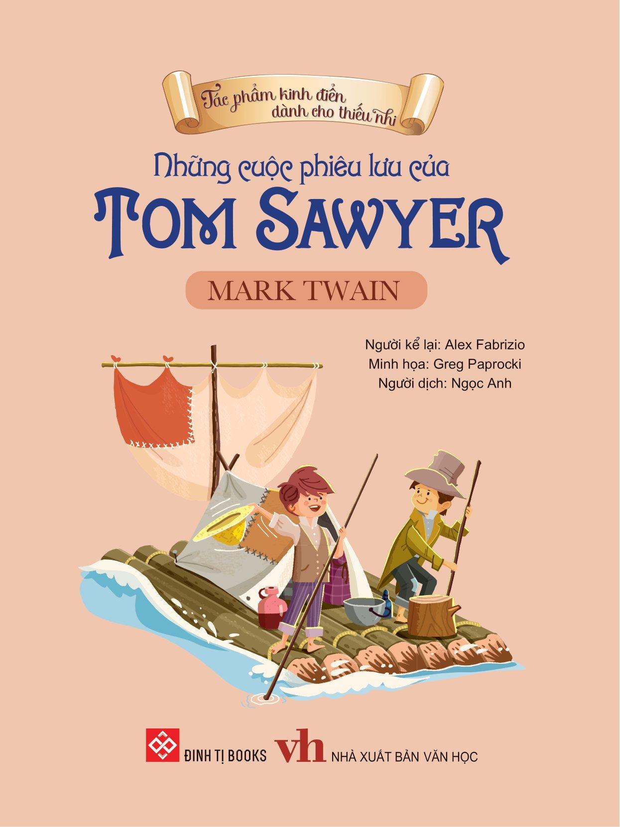 Sách Tác Phẩm Kinh Điển Dành Cho Thiếu Nhi - Những Cuộc Phiêu Lưu Của Tom Sawyer