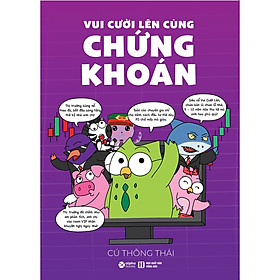 Vui Cười Lên Cùng Chứng Khoán