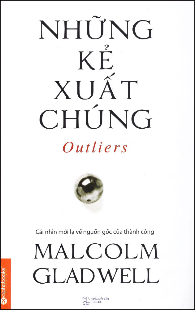 Những Kẻ Xuất Chúng (Tái Bản 2021)