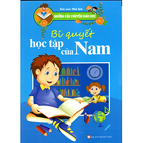 Những Câu Chuyện Giáo Dục - Bí Quyết Học Tập Của Nam