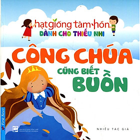 Truyện Thiếu Nhi HGTH - Công Chúa Cũng Biết Buồn	