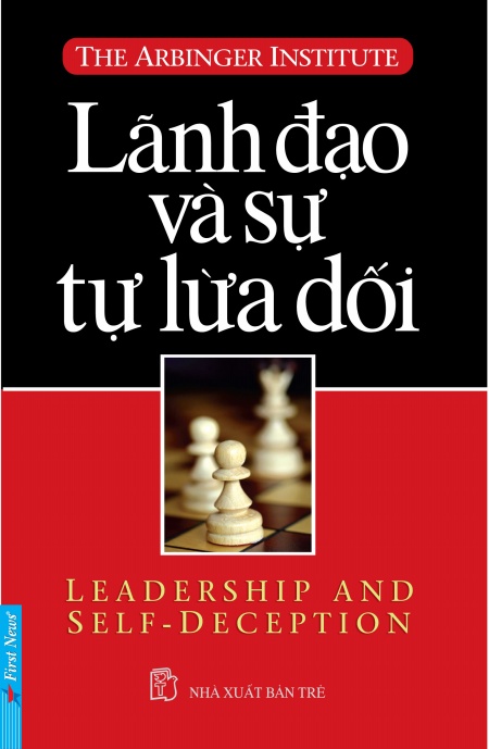 Lãnh Đạo Và Sự Tự Lừa Dối (Tái Bản)