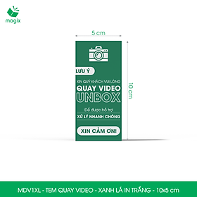 500 Tem chú ý quay video trước khi mở hàng, decal dán hộp - 10x5 cm - Xanh lá in trắng - MDV1XL