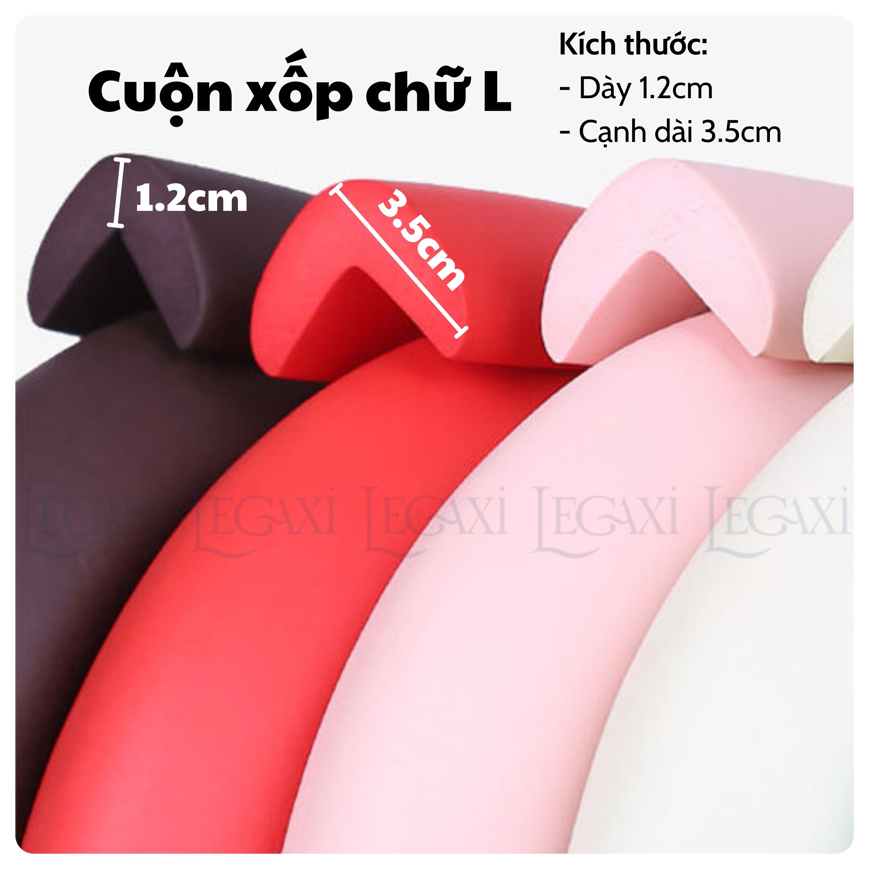 Cuộn xốp bọc cạnh bàn bịt góc chữ L bảo vệ chống sốc chống va chạm êm dày Legaxi